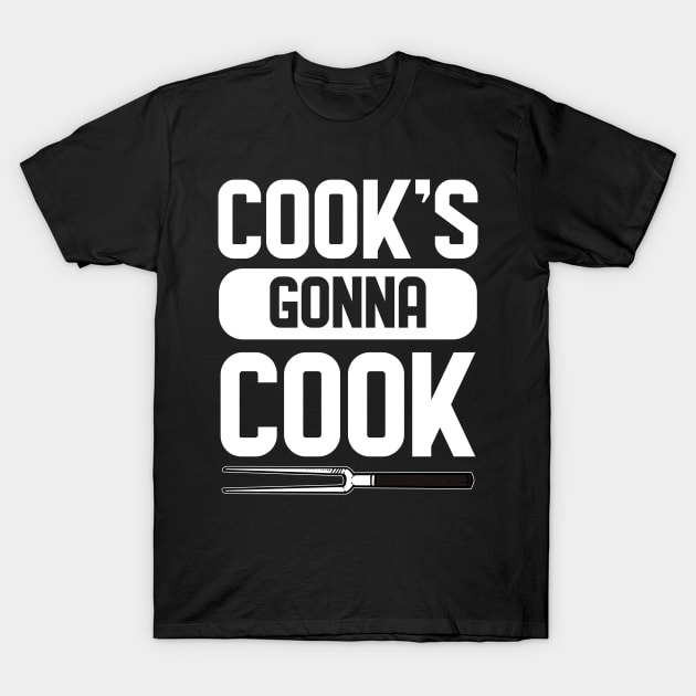 Cook's gonna Cook for Chefs T-Shirt by RocketUpload